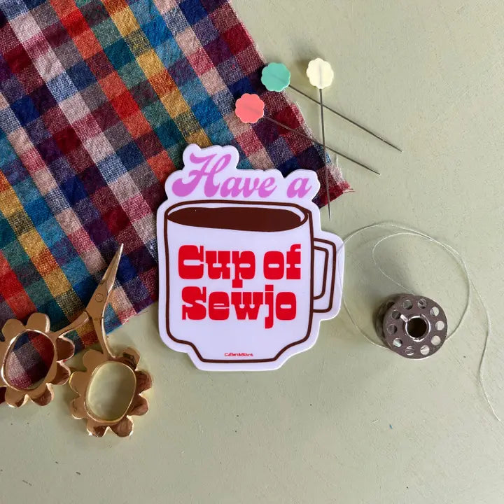 Have a Cup of Sewjo Sticker by Cotton and Ochre