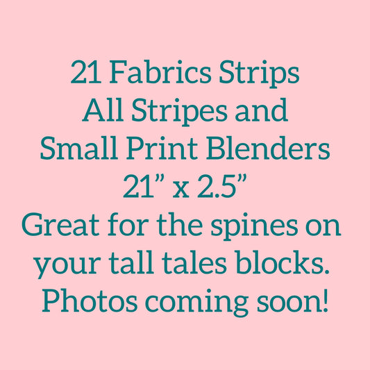 21 Fabric Strips 21” x 2.5”